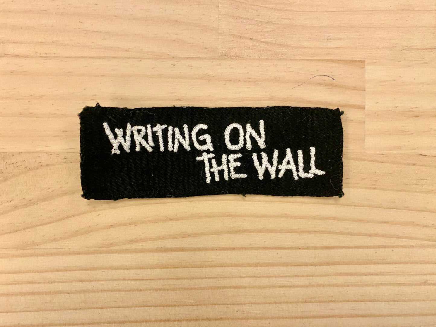 WRITING ON THE WALL PATCH